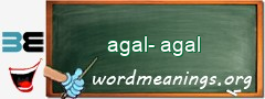 WordMeaning blackboard for agal-agal